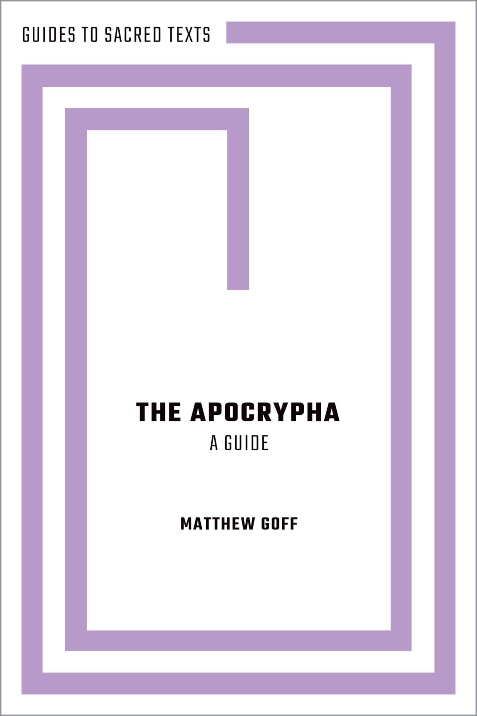 The Apocrypha: A Guide (Guides to Sacred Texts)