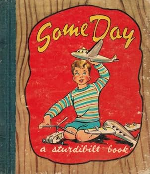 Hardcover Some Day (A Sturdibilt Book) Book