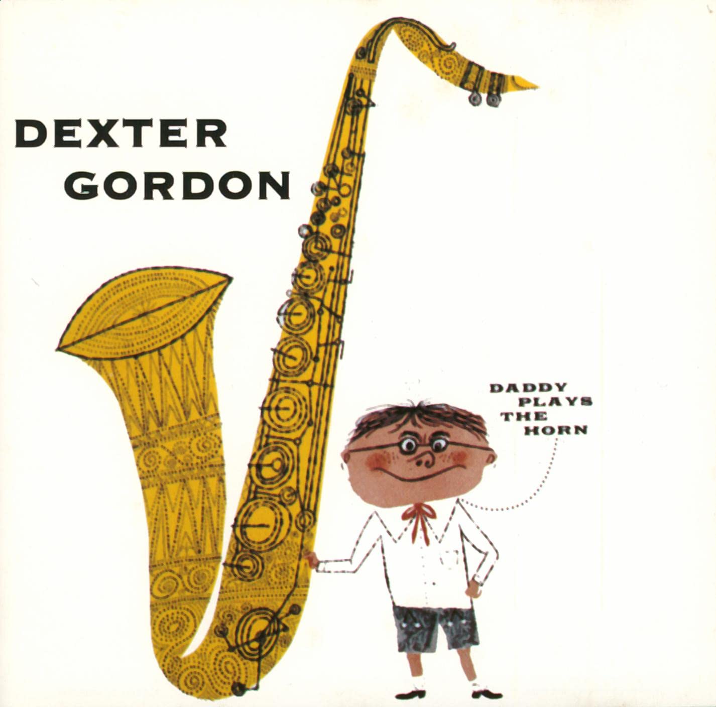 洋楽 Daddy Plays the Horn - Dexter Gordon 51N9VC0YTCL.jpg_BO30,255,255,