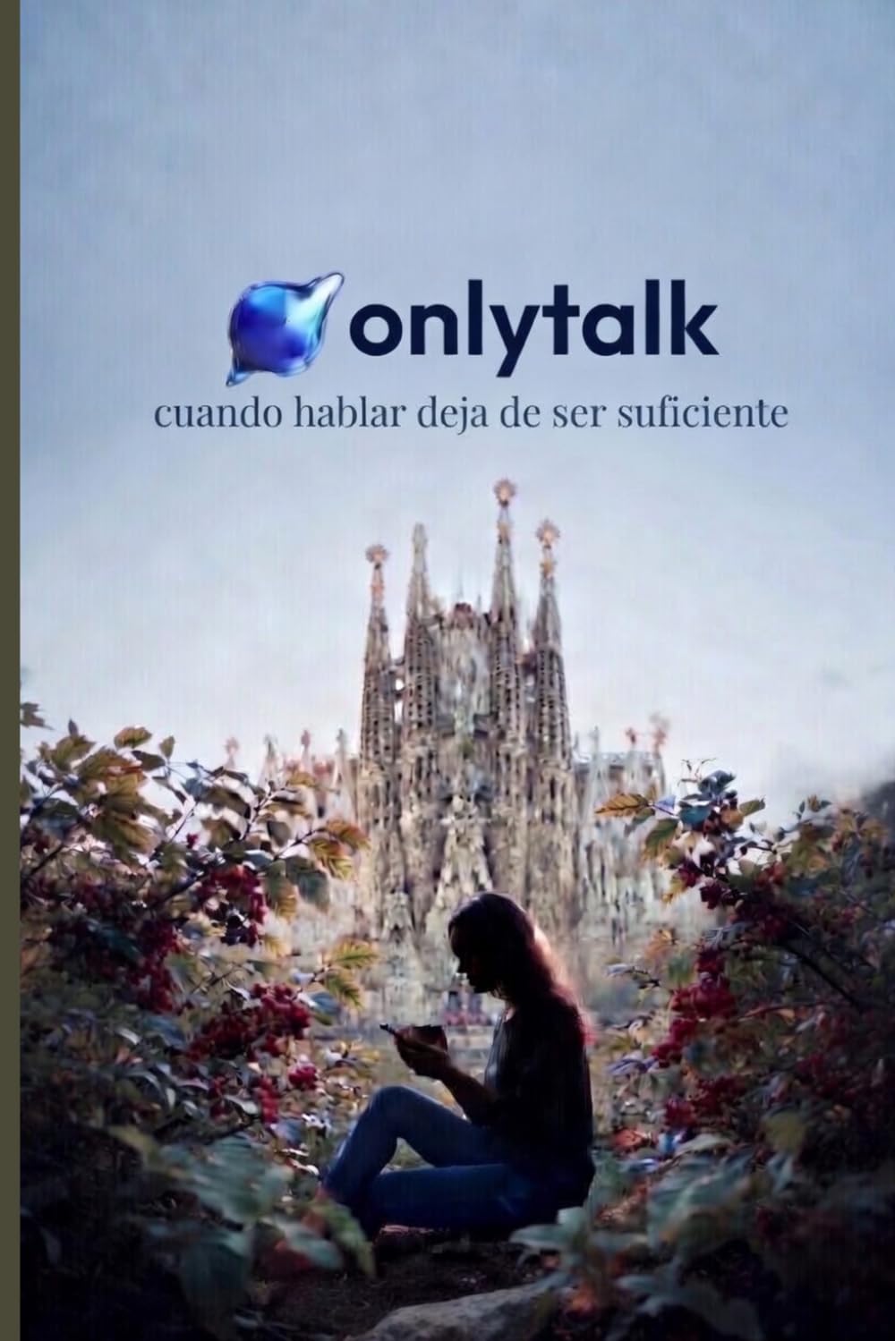 Onlytalk: cuando hablar deja de ser suficiente
