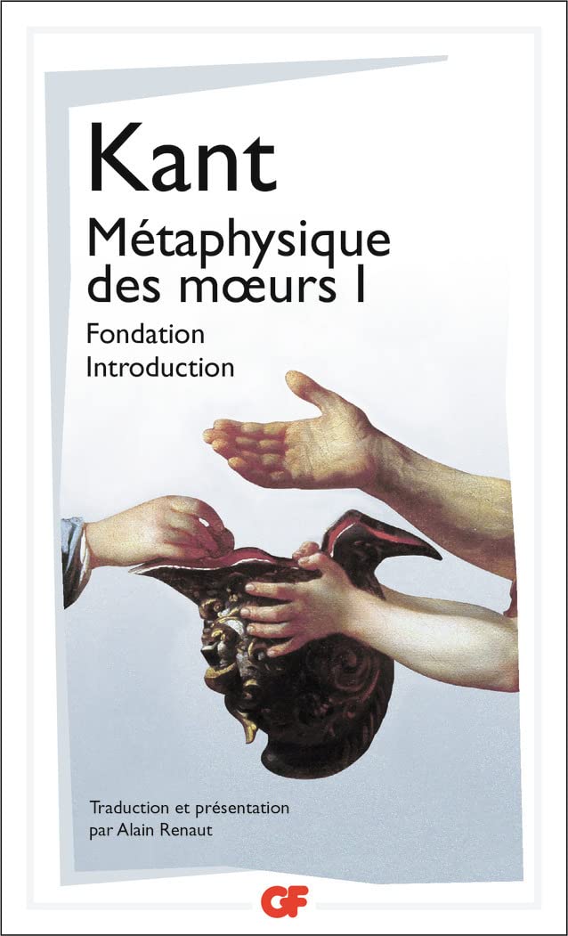 Fondation - Introduction (1): Tome 1, Fondation de la métaphysique des moeurs ; Introduction à la métaphysique des moeurs