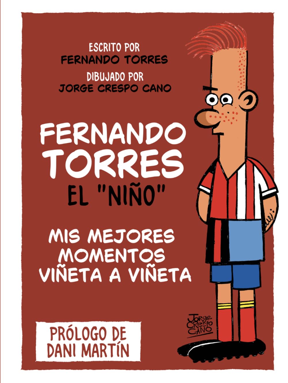 Fernando Torres "El Niño": Mis mejores momentos viñeta a viñeta