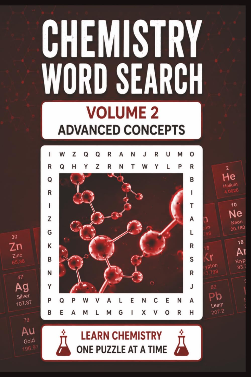 Chemistry Word Search: Volume 2: Advanced Concepts: Word Searches with Easy-to-Read Print Featuring Chemical Reactions, Mechanisms, Bonding, and ... for Students (Chemistry Word Search Series)