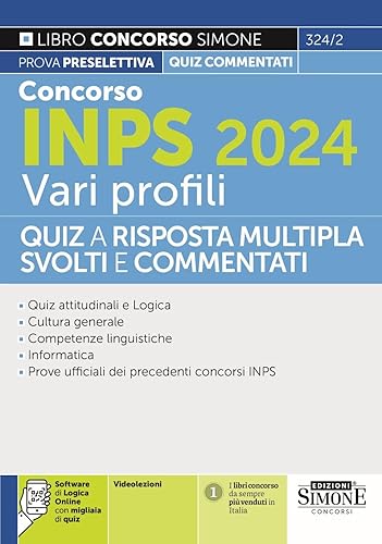 Concorso INPS 2024 Vari Profili - Quiz a risposta multipla svolti e commentati