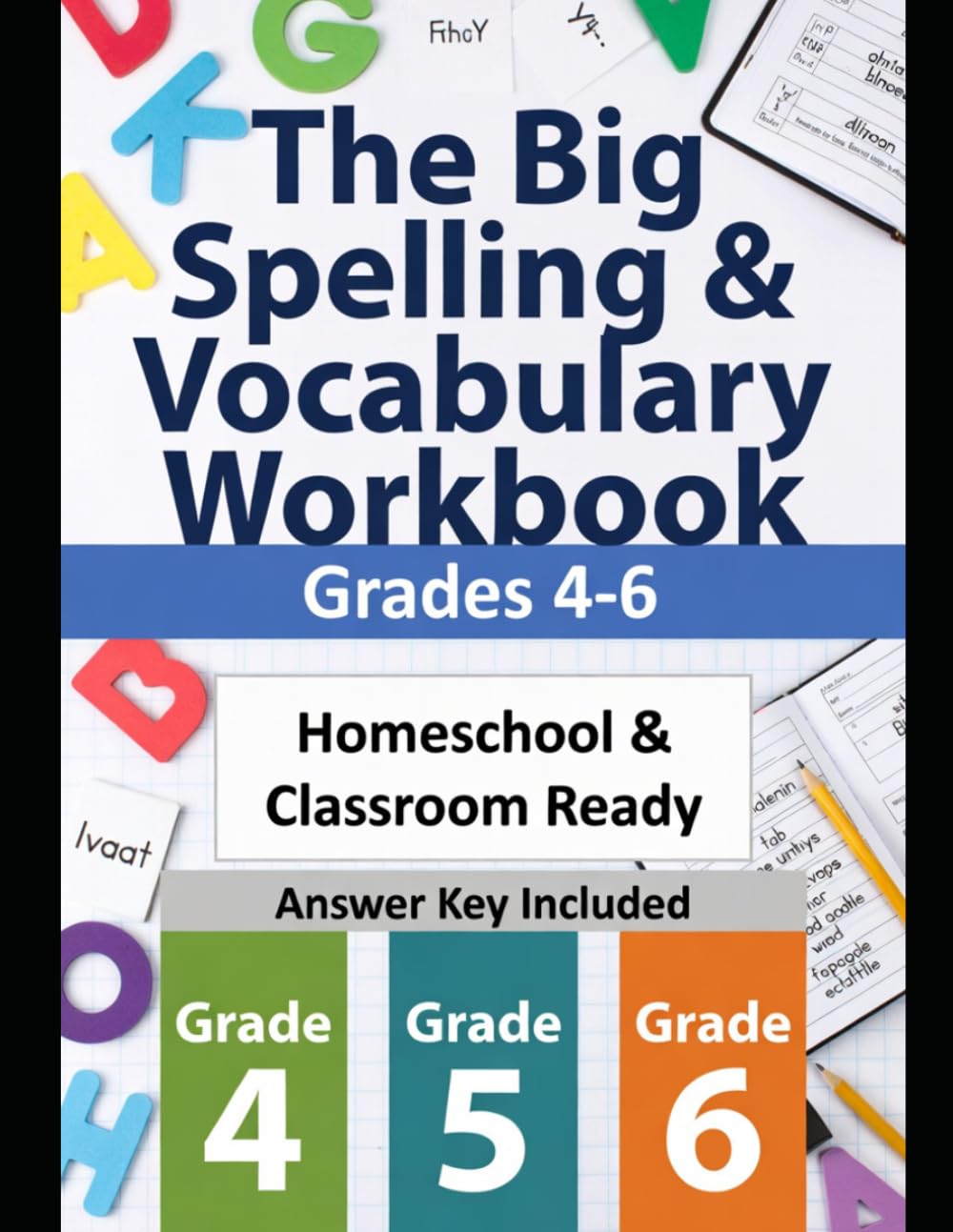 The Big Spelling & Vocabulary Workbook: Grades 4–6