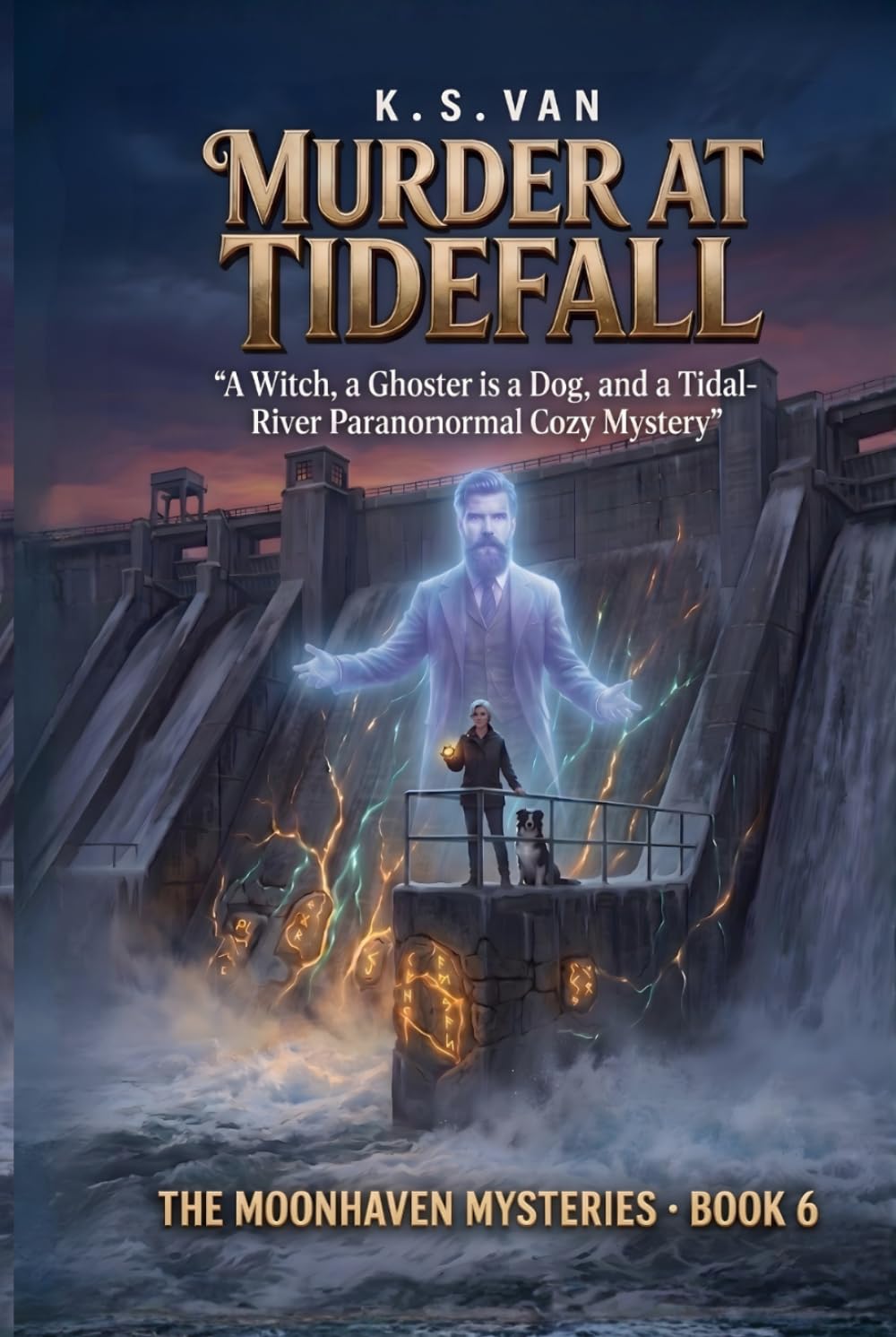 Murder at Tidefall: A Witch, a Ghost, a Dog, and a Tidal-River Paranormal Cozy Mystery The Moonhaven Mysteries Book 6