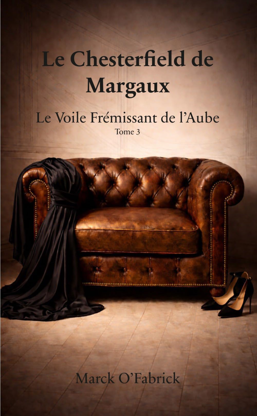 Le Chesterfield de Margaux - Tome 3: Le Voile Frémissant de l’Aube