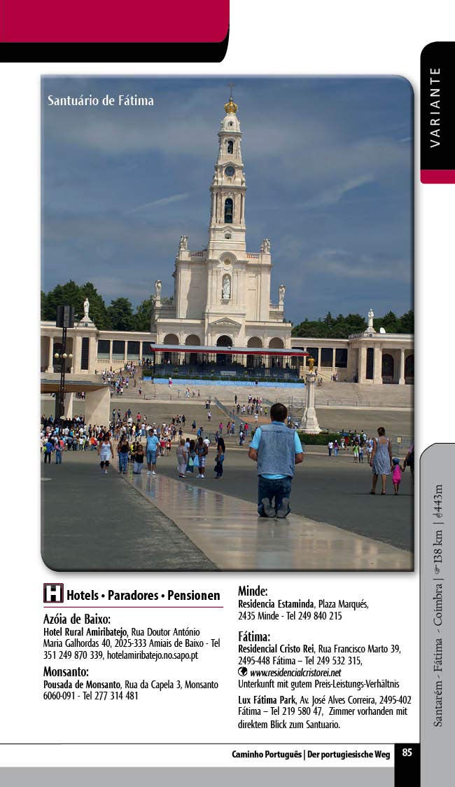 Jakobsweg Caminho Português: Lissabon - Santiago de Compostela mit Fátima, dem Küstenweg und dem Camino Espiritual (Pilgerführer / Wanderführer): Von ... Camino Portugués / Der portugiesische Weg