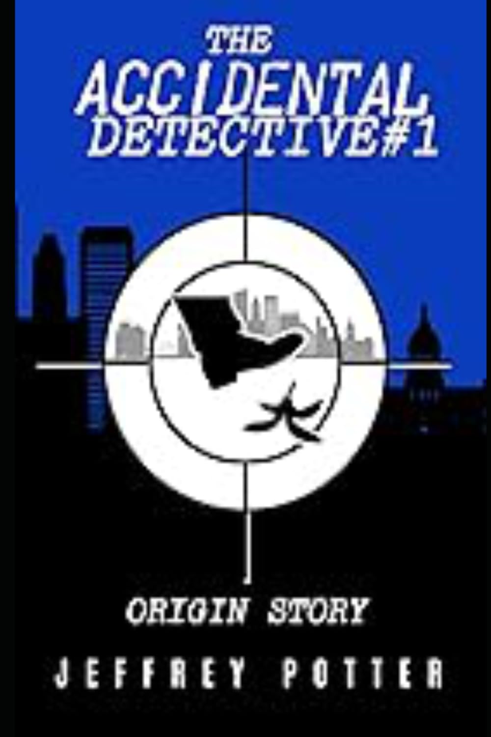 The Accidental Detective #1: Origin Story