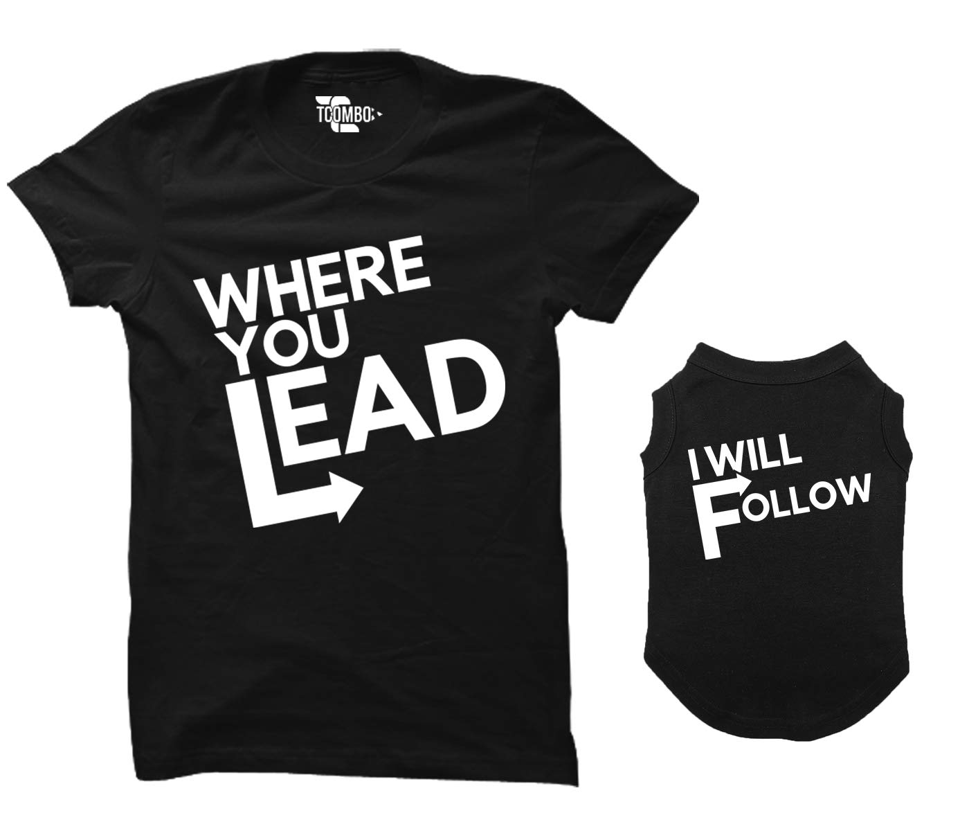 Where You Lead/I Will Follow Matching Dog Shirt & Women's T-Shirt (Black, Medium Womens/X-Small Dog)