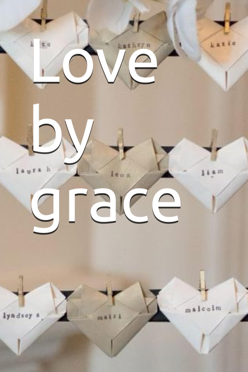 Love by grace