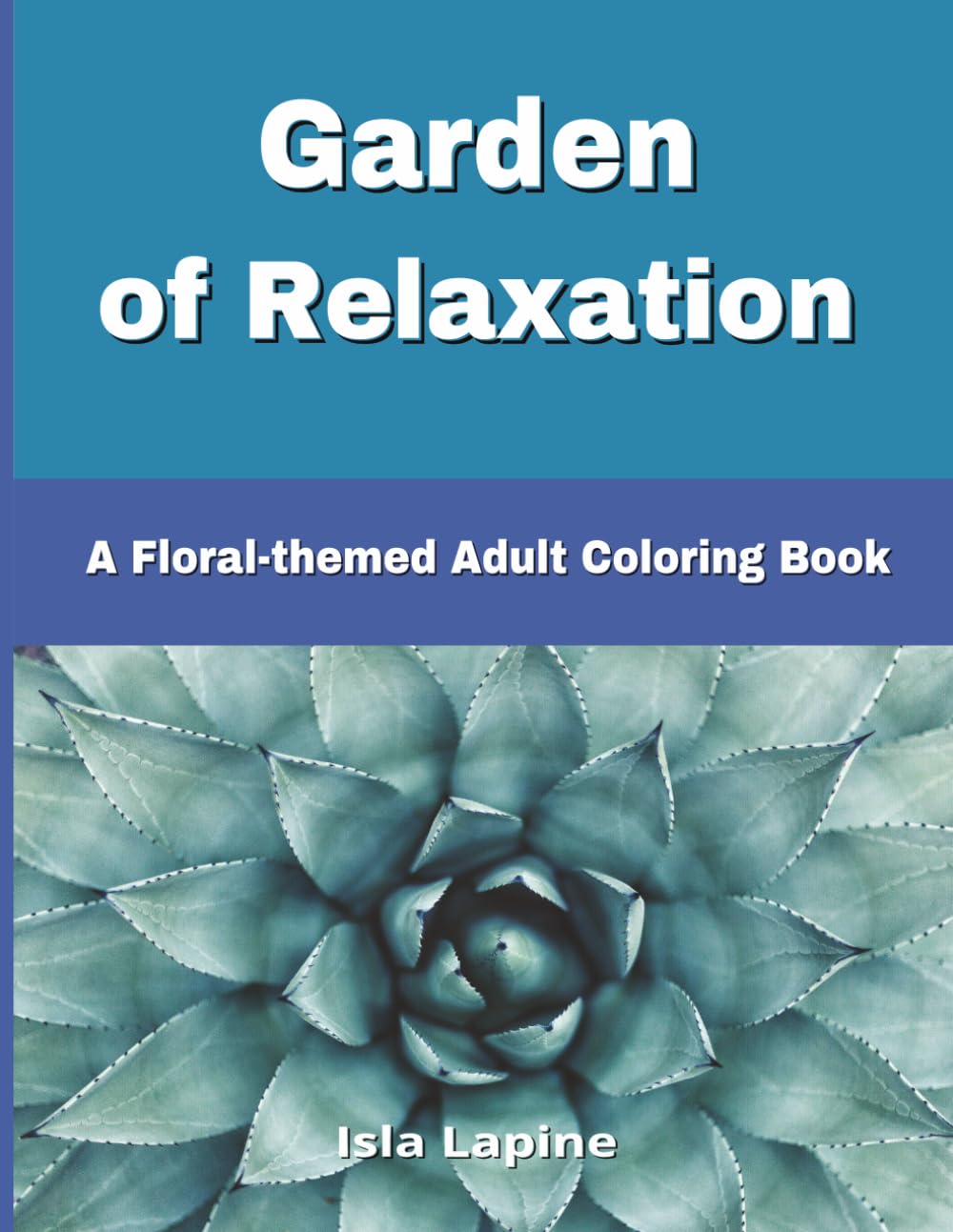 Garden of Relaxation: A Floral-themed Adult Coloring Book