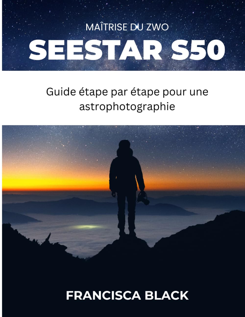 MAÎTRISE DU ZWO SEESTAR S50: Guide étape par étape pour une astrophotographie, un réglage et un dépannage sans effort