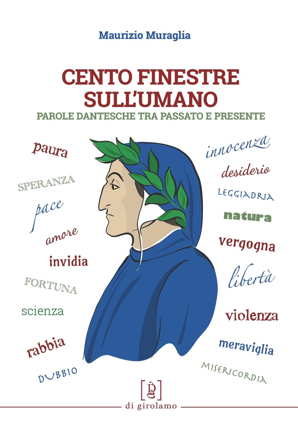 Cento Finestre Sull'umano. Parole Dantesche Tra Passato E Presente - 4