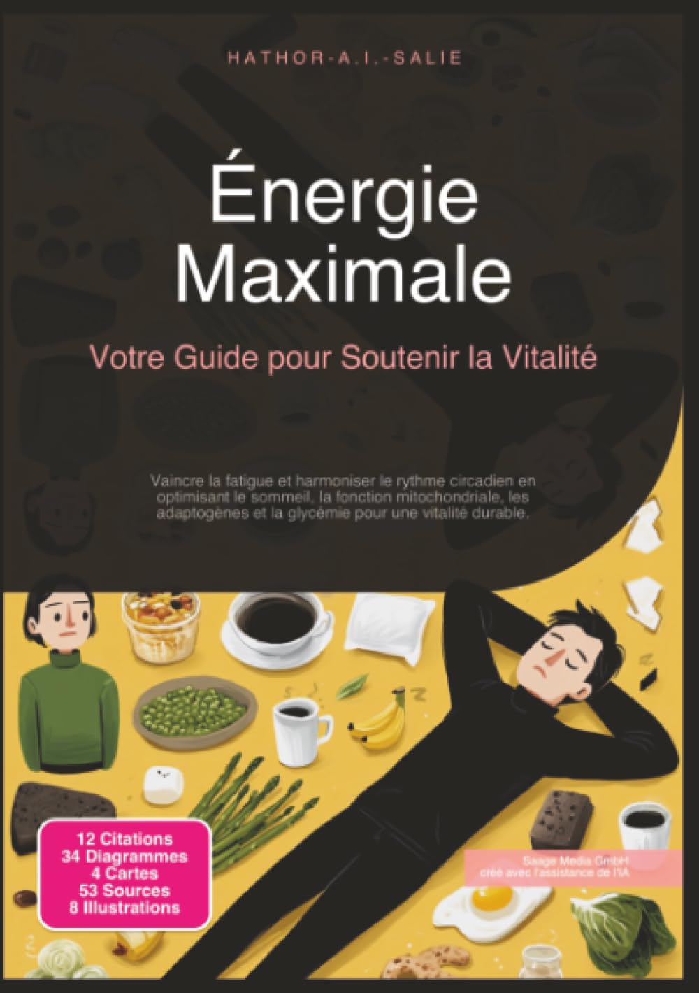 Énergie Maximale: Votre Guide pour Soutenir la Vitalité (Santé)