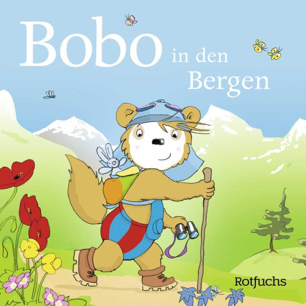 Bobo in den Bergen: Pappbilderbuch ab 24 Monaten