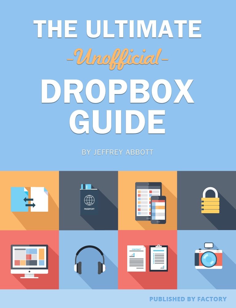 The Ultimate Unofficial Dropbox Guide
