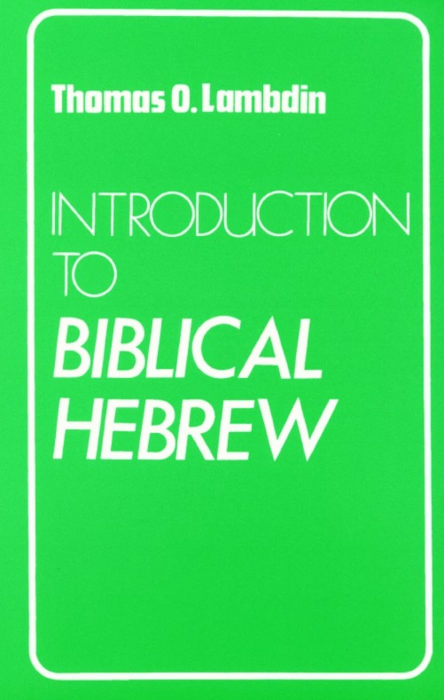 Amazon Introduction to Biblical Hebrew Lambdin, Thomas O. Words