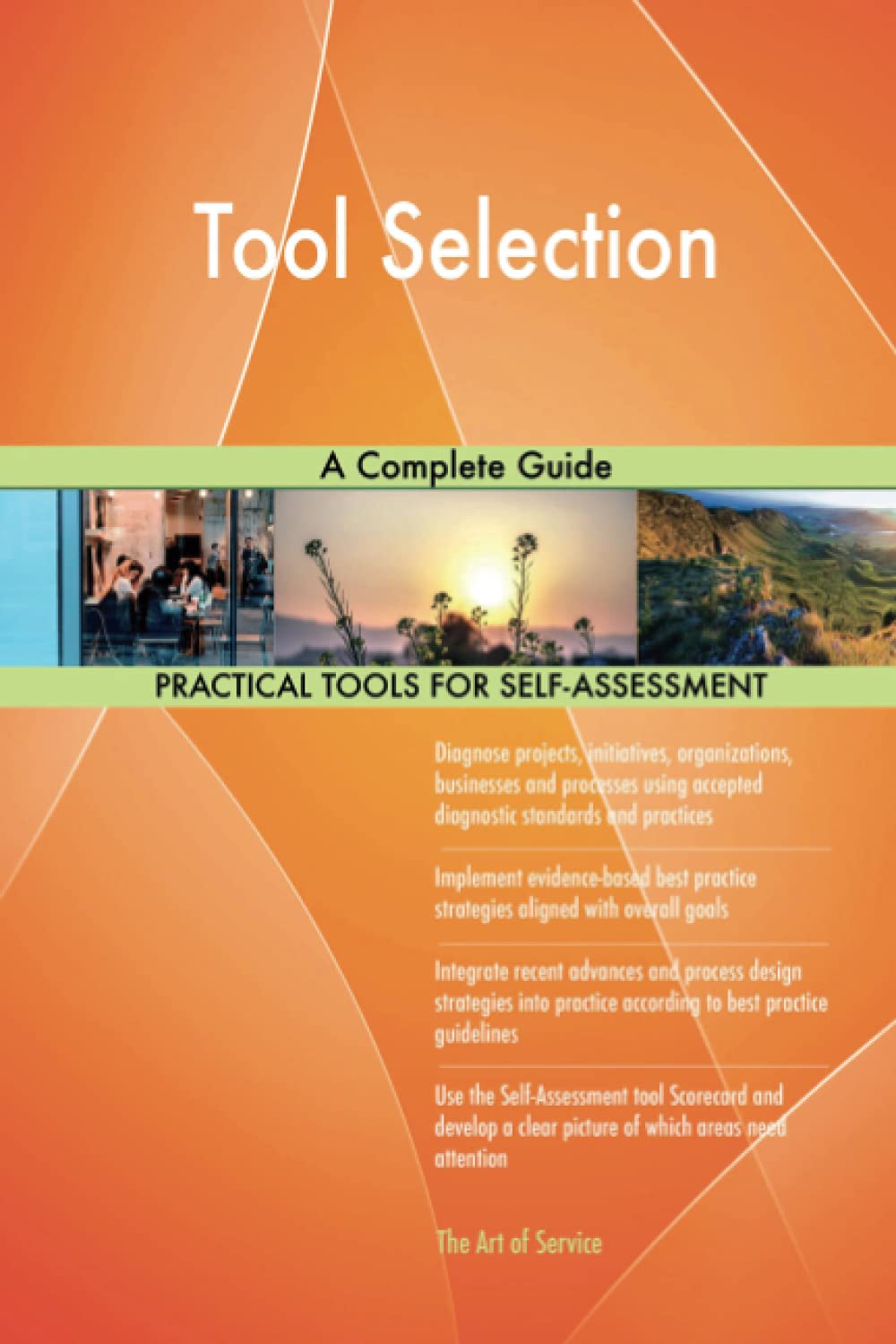 Tool Selection A Complete Guide