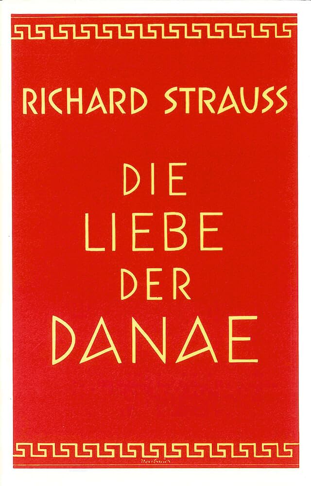 Die Liebe der Danae: Heitere Mythologie in drei Akten. op