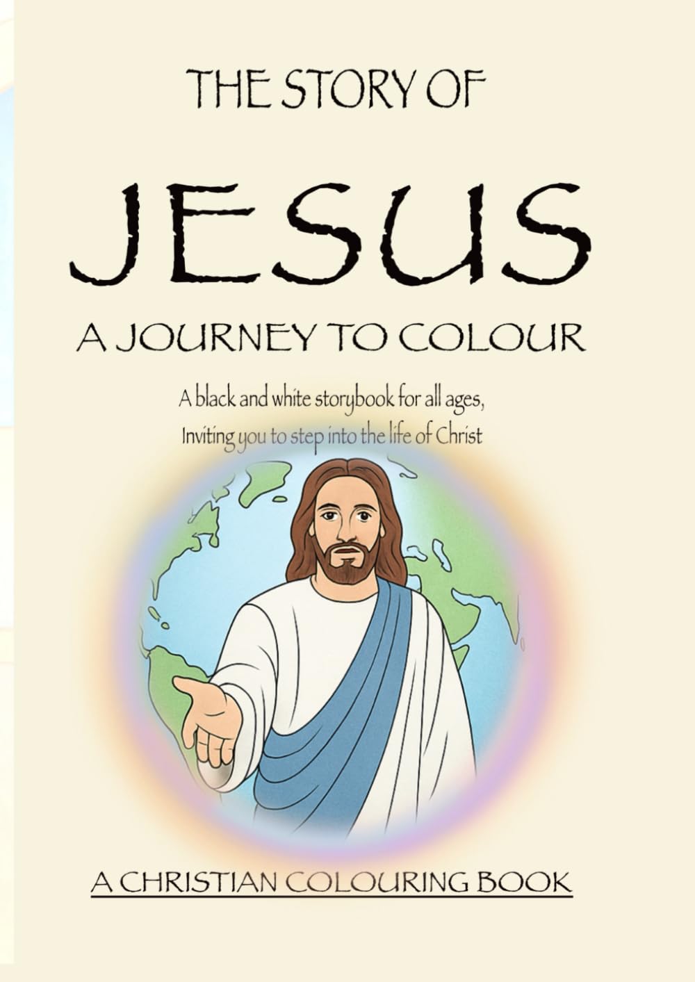 STORY OF JESUS - CHRISTIAN COLOURING BOOK