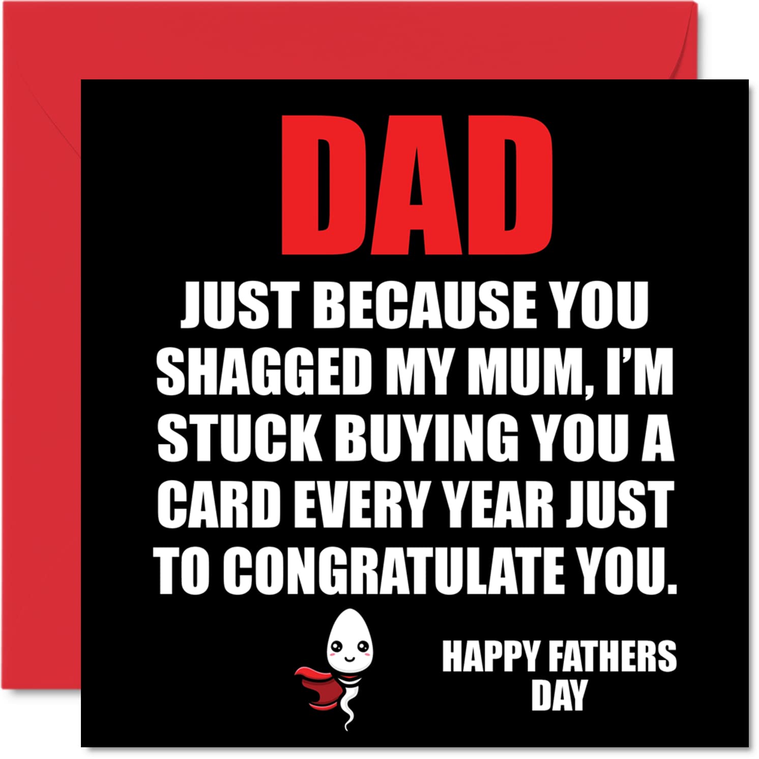 Funny Fathers Day Cards for Dad - Sh*g Mum - Rude Happy Fathers Day Card from Son Daughter, Father Banter Gifts, 145mm Offensive Joke Humour Father's Greeting Cards Gift for Daddy Papa