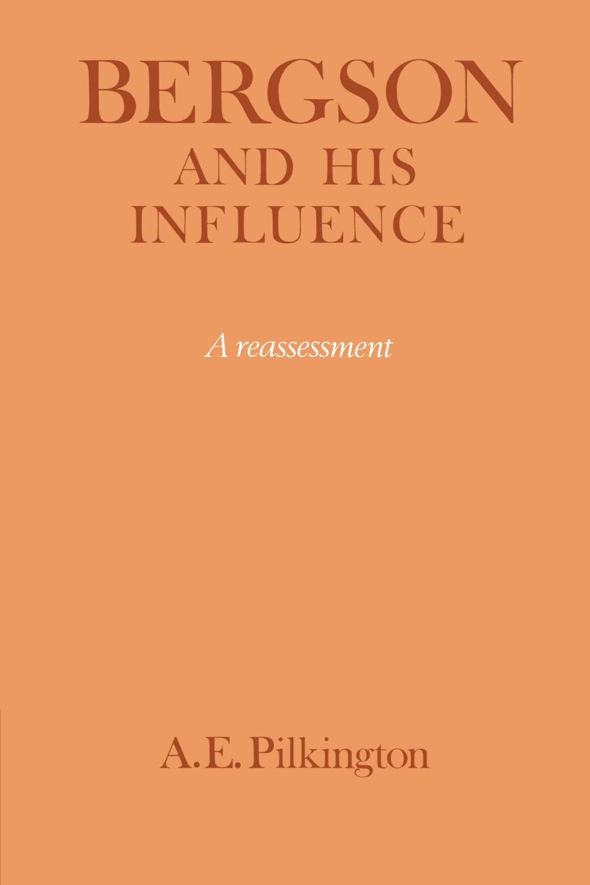 Bergson and his Influence: A Reassessment