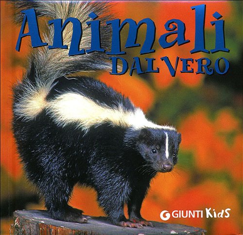 Animali dal vero. Ediz. illustrata Animali dal vero. Ediz. illustrata