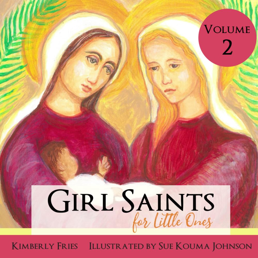 Girl Saints for Little Ones Volume 2 (Little Ones Series)