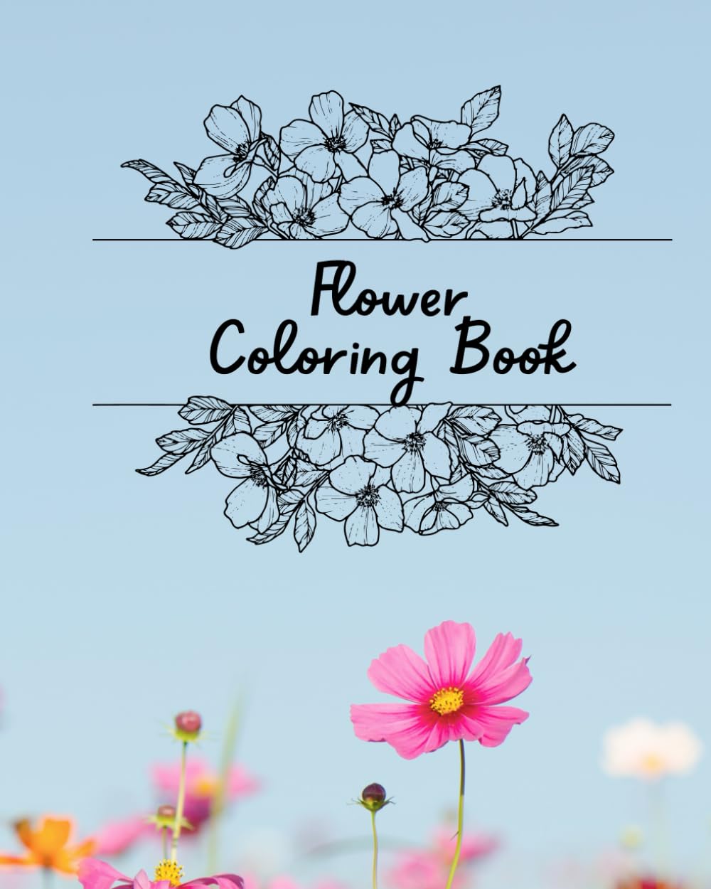 Flower Colouring Book for Teens and Adults: Relaxing Floral Designs with Educational Flower Names for Mindfulness and Creativity