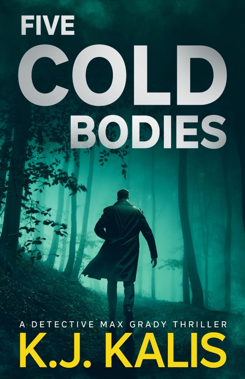 Five Cold Bodies: A Detective Max Grady Thriller (Detective Max Grady Thrillers)