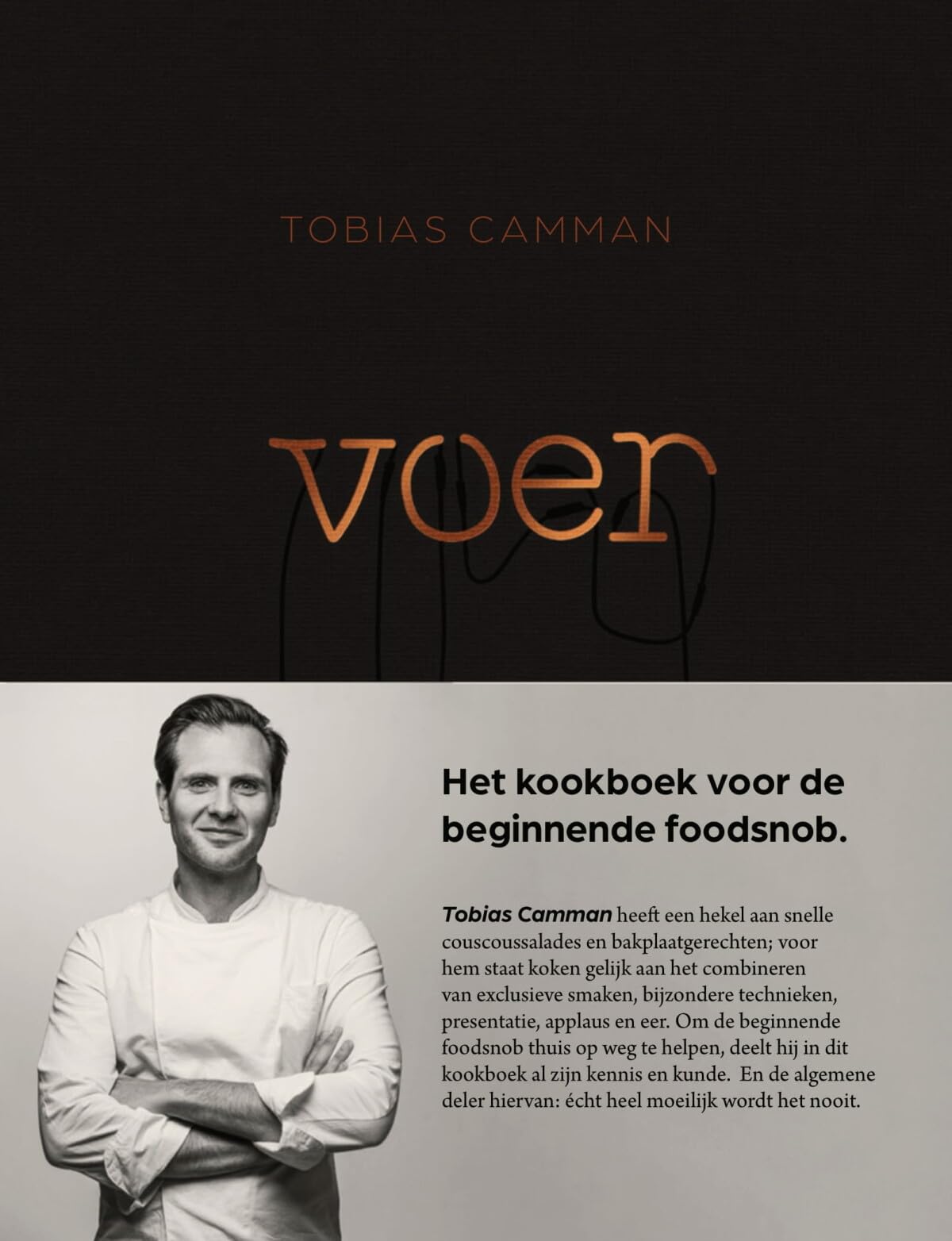 Voer: Kookboek voor de beginnende foodsnob