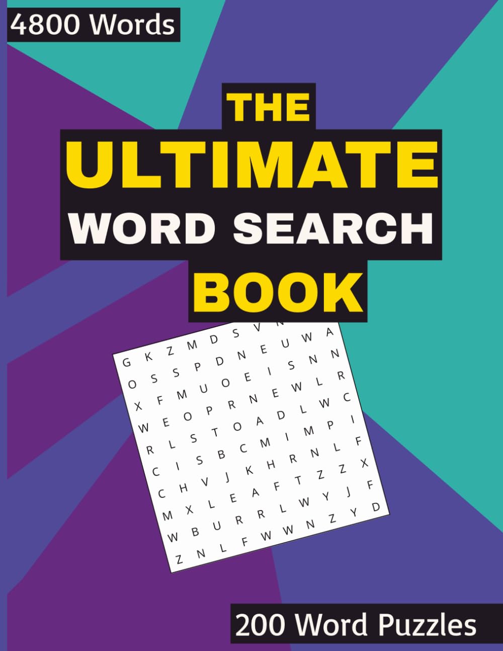 The Ultimate Word Search Book: Large Print Puzzle Book for Teens, Adults, and Seniors!! 4800 Words with No Duplicates | 8.5x11, 256 pages | Solutions