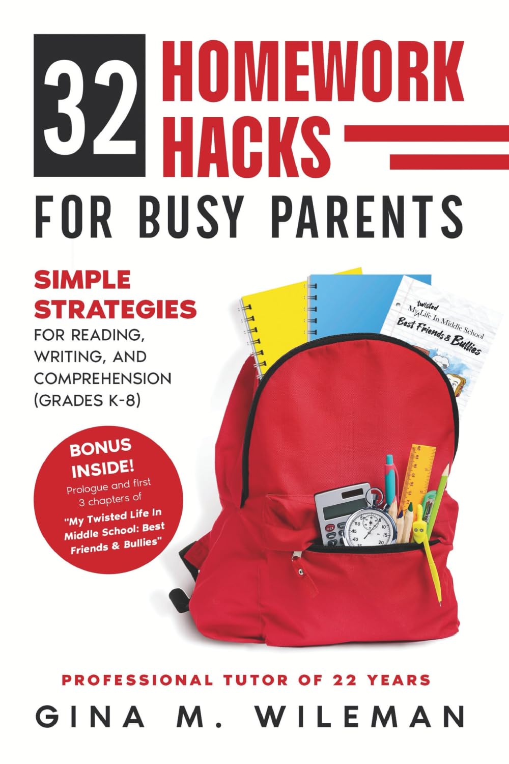 32 Homework Hacks for Busy Parents: Simple Strategies for Reading, Writing, and Comprehension (Grades K-8)