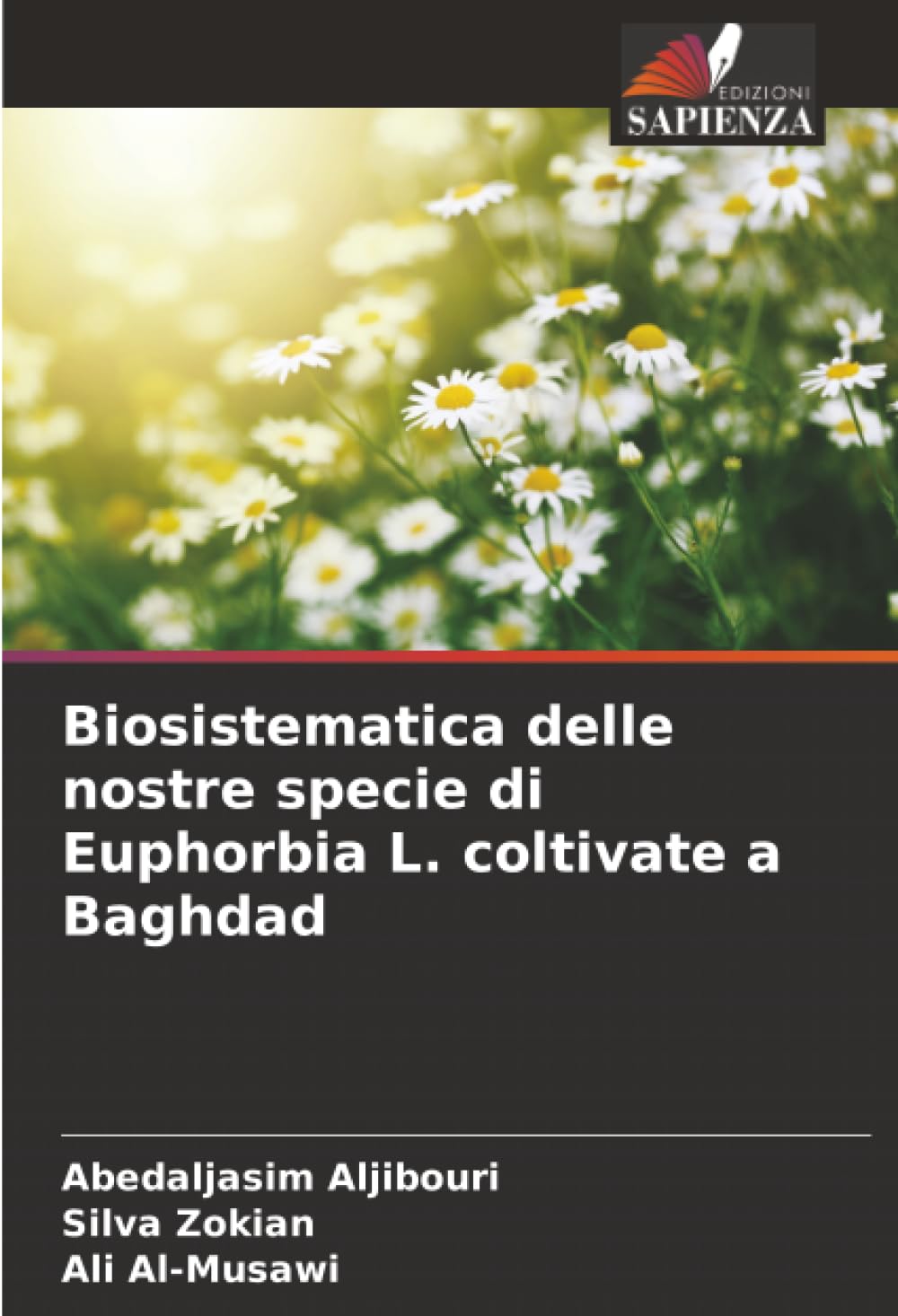 Biosistematica delle nostre specie di Euphorbia L. coltivate a Baghdad