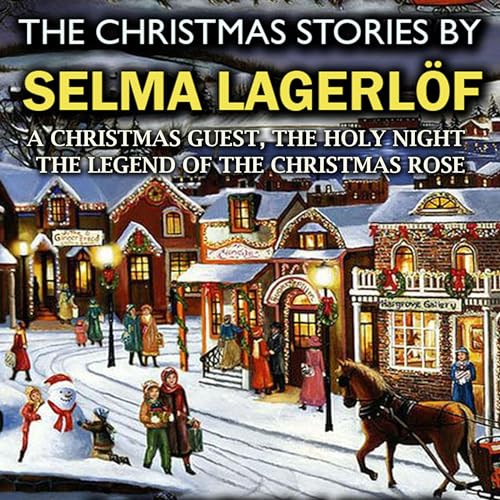 Audiobook: The Christmas Stories by Selma Lagerl&amp;ouml;f by Selma Lagerlof episode artwork