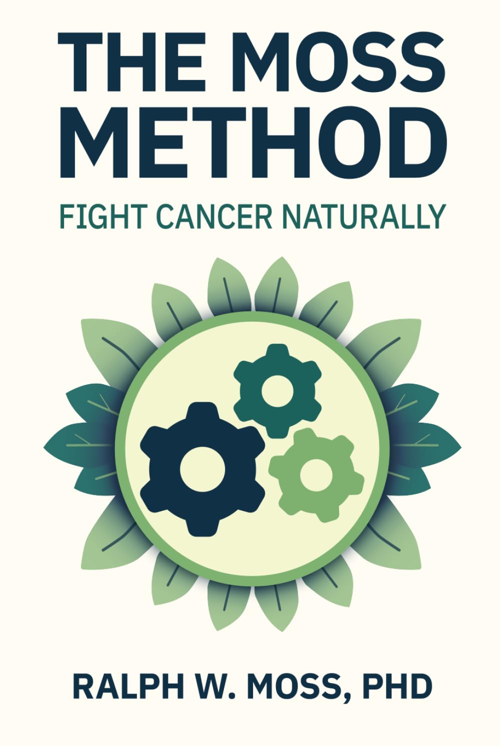 The Moss Method: Fight Cancer Naturally