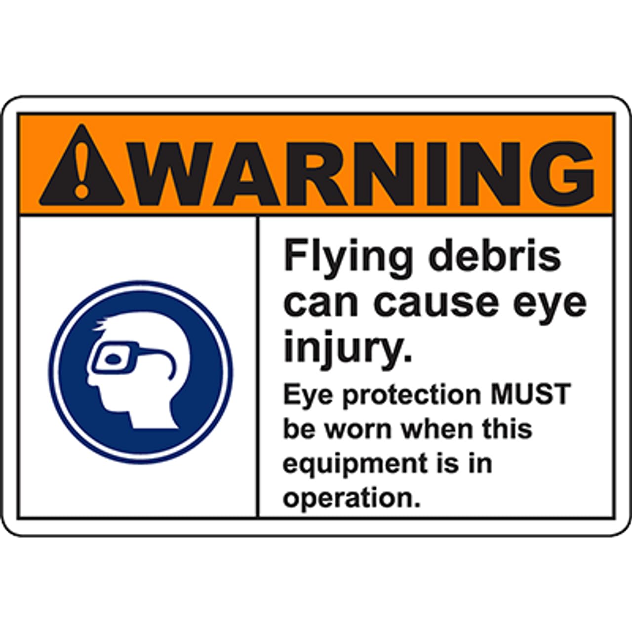 Flying Debris Injury Risk Eye Protection Mandatory Warning Sign 12x8 Inch