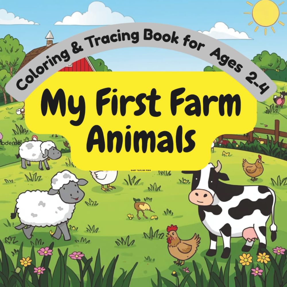 My First Farm Animals: Coloring & Tracing Books for Ages 2-4