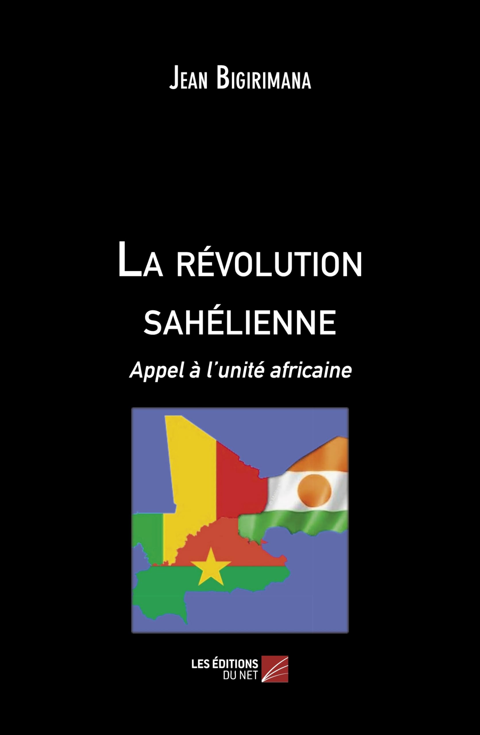 La révolution sahélienne: Appel à l'unité africaine