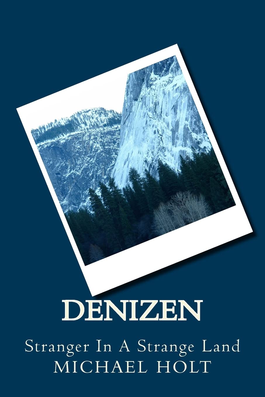 Denizen: Stranger In A Strange Land: Volume 1