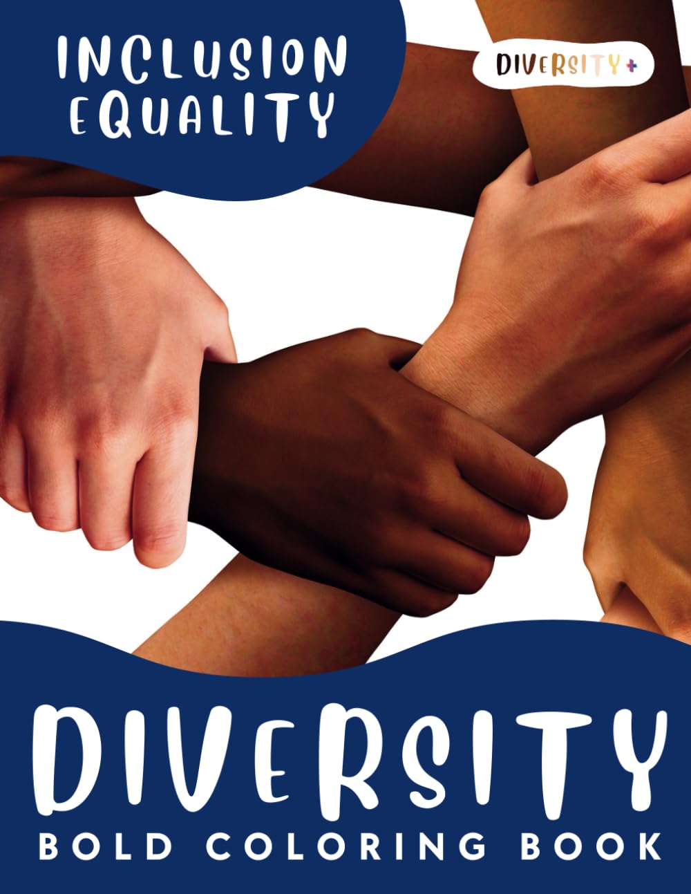 Diversity, Equity & Inclusion | Bold and Simple Coloring Book for Kids and Adults: Multicultural, Anti-Racist and Multiracial Classroom Resource | 30