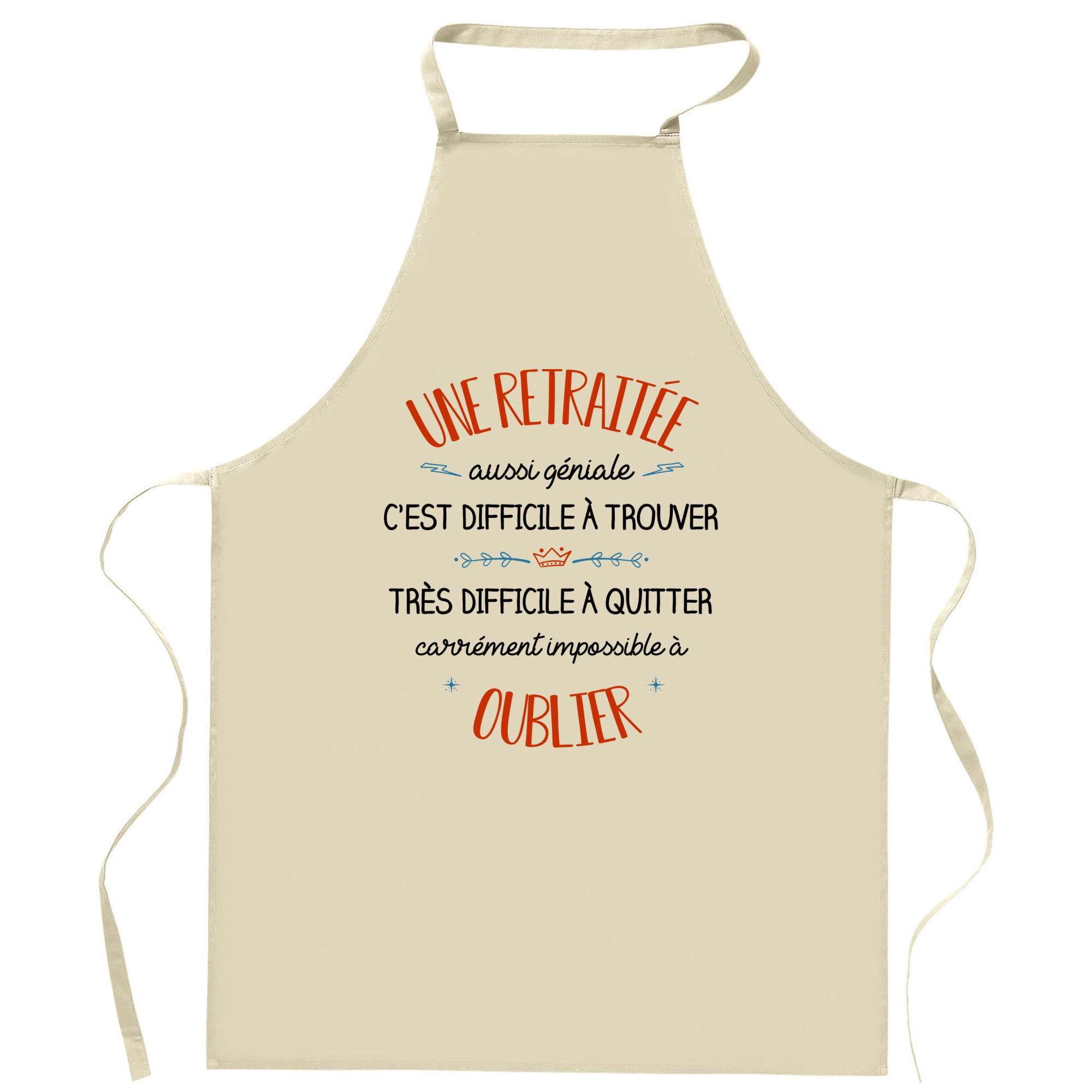Tablier de Cuisine Humoristique Une Retraitée Géniale - Cadeau Original