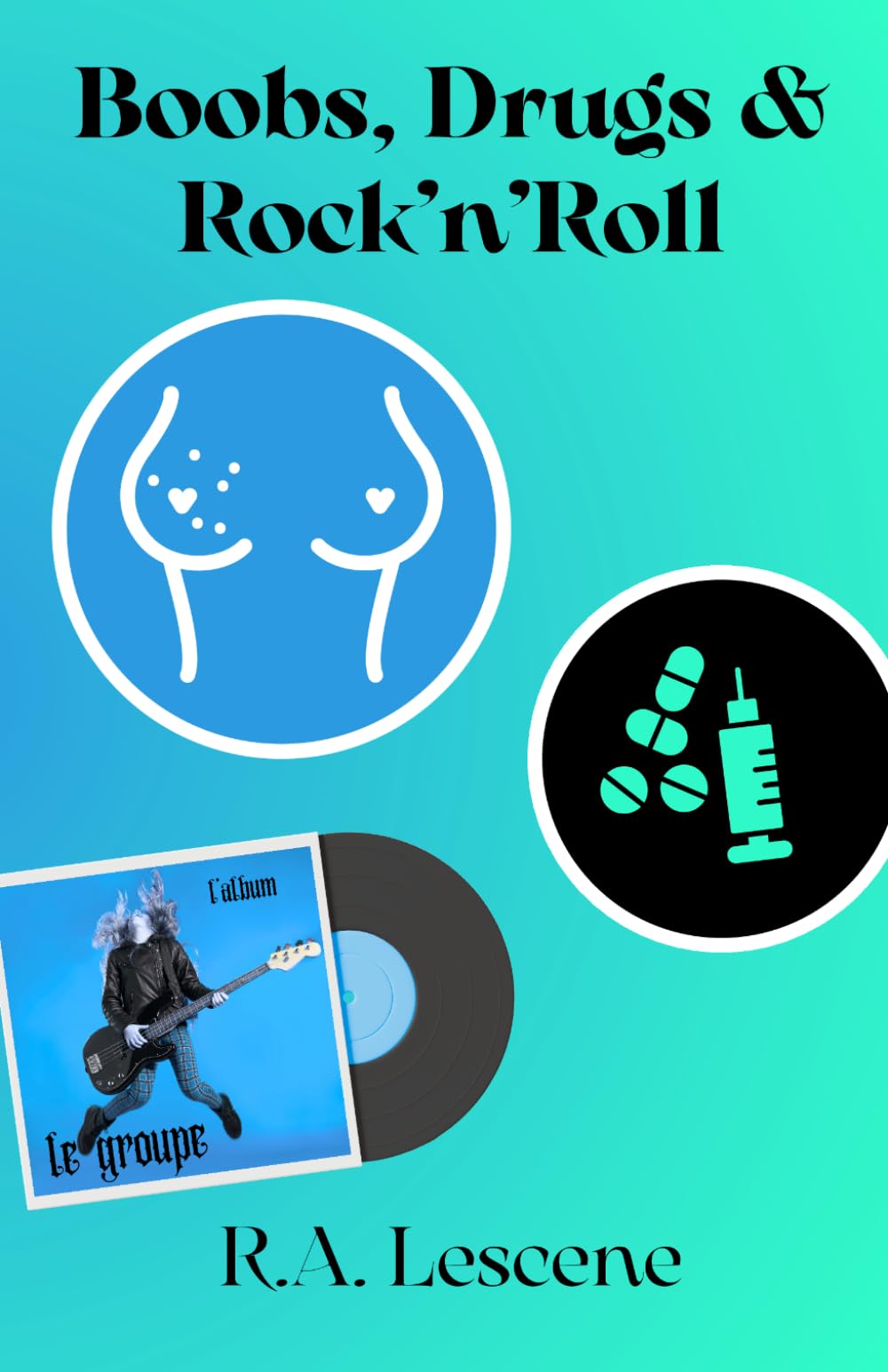 Boobs, Drugs & Rock'n'Roll (Rocky Rock)