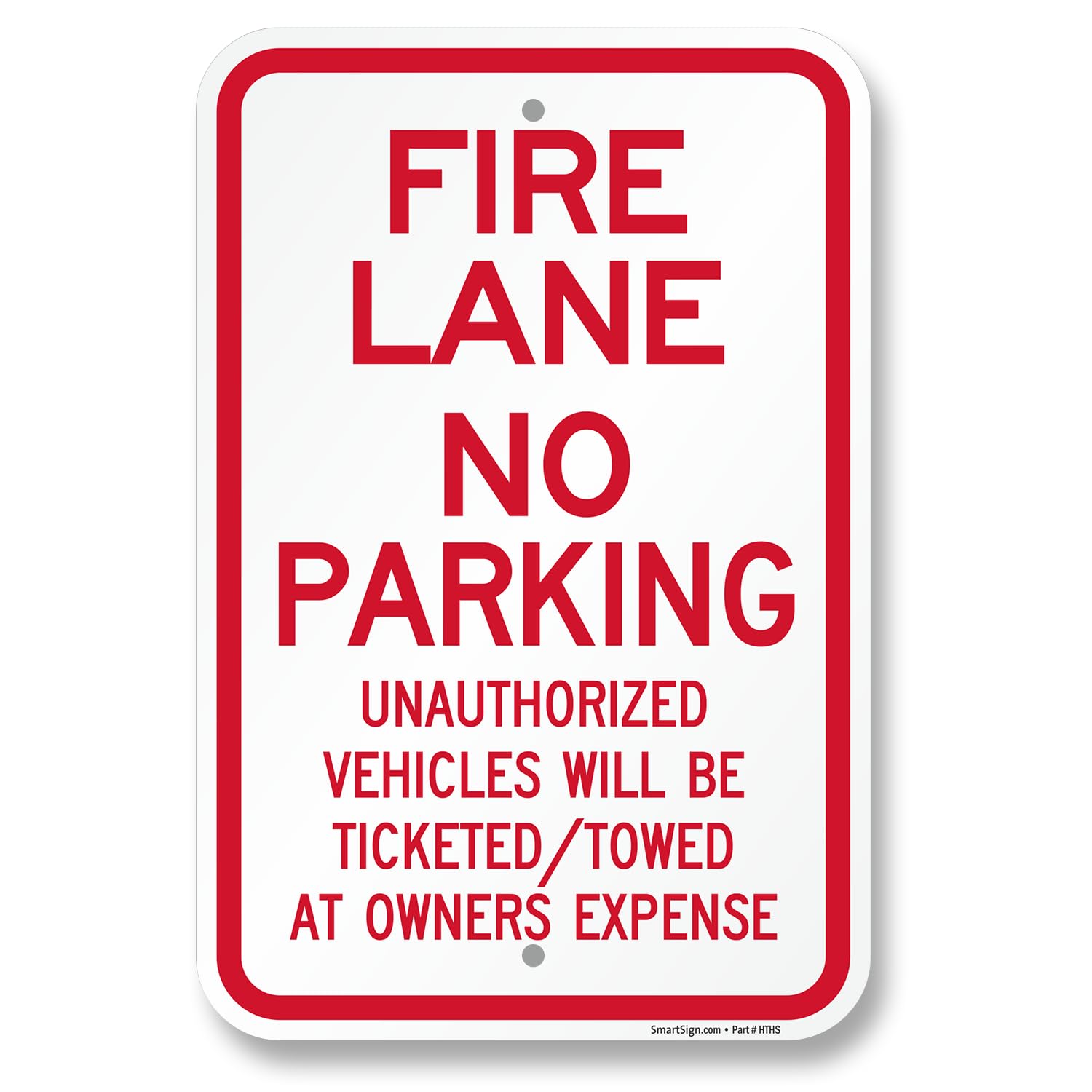 SmartSign Fire Lane - Señal de vehículos no autorizados remolcados - 12 x 18 pulgadas, compuesto de aluminio de 120 mil (ACM), material reflectante de grado ingeniero, rojo y blanco