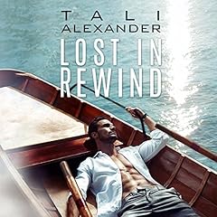 Lost in Rewind Audiolibro Por Tali Alexander arte de portada