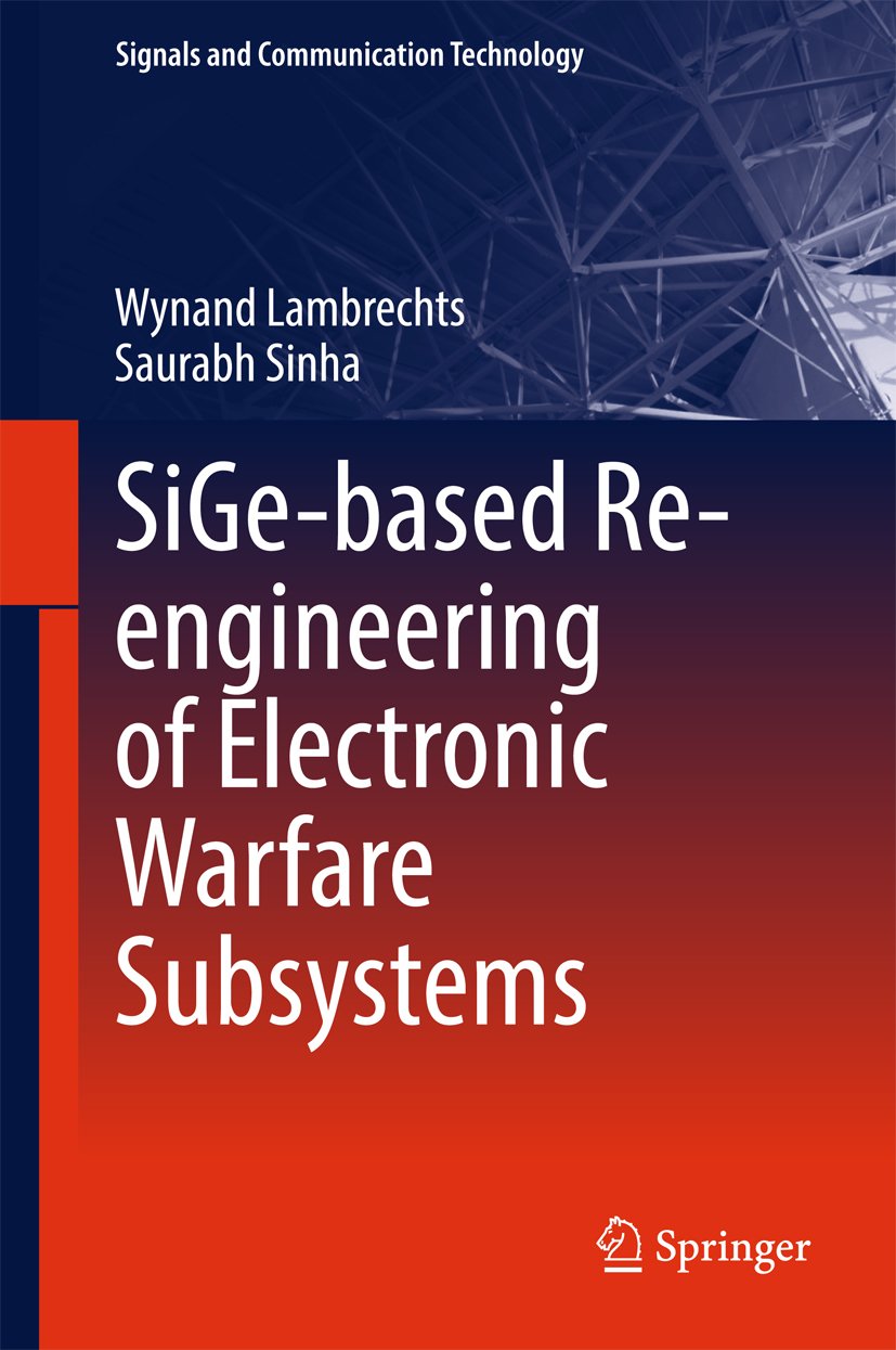 SiGe-based Re-engineering of Electronic Warfare Subsystems (Signals and Communication Technology)