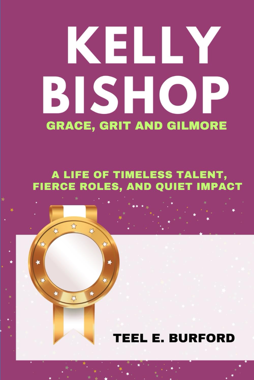 Kelly Bishop : Grace, Grit and Gilmore, le livre autobiographique d'une actrice intemporelle