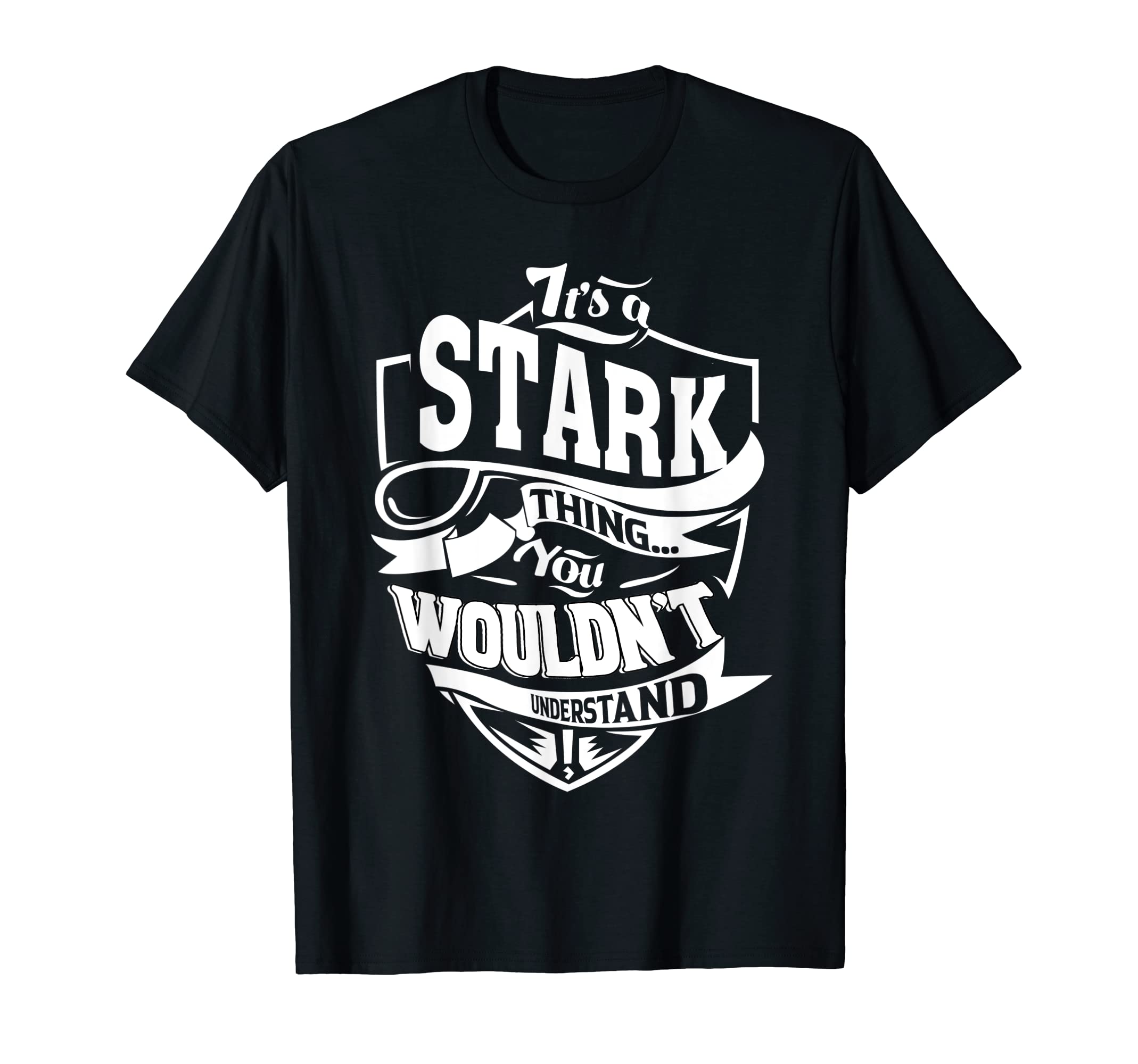 STARK FAMILY IDEA GIFTSIt's a STARK Thing Gifts T-Shirt
