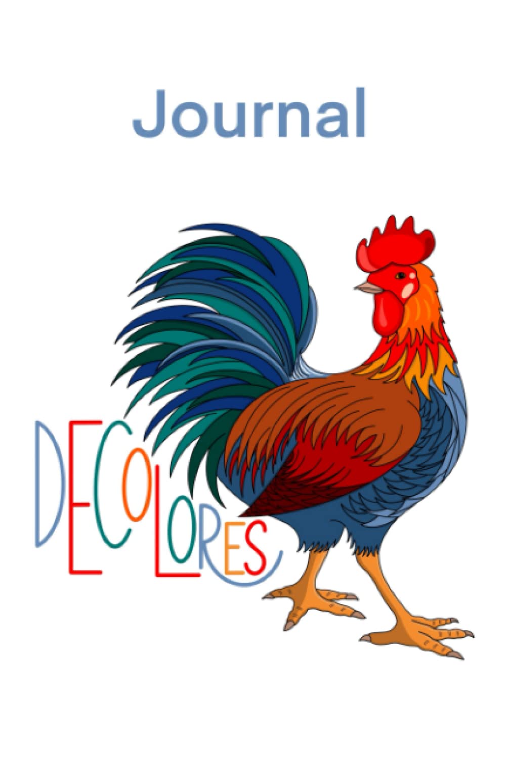 Decolores Rooster Lined Journal 2: Cursillo Notebook